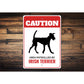 Patrolled By Irish Terrier Caution Sign