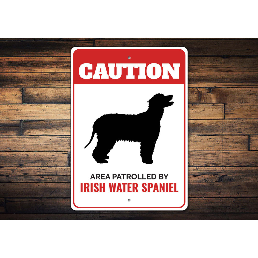 Patrolled By Irish Water Spaniel Caution Sign