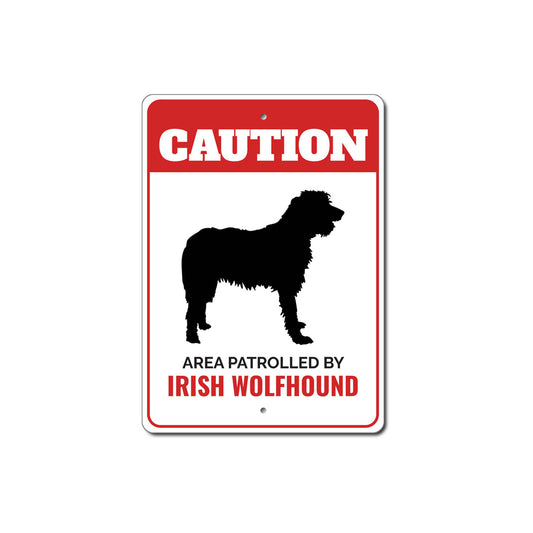 Patrolled By Irish Wolfhound Caution Sign