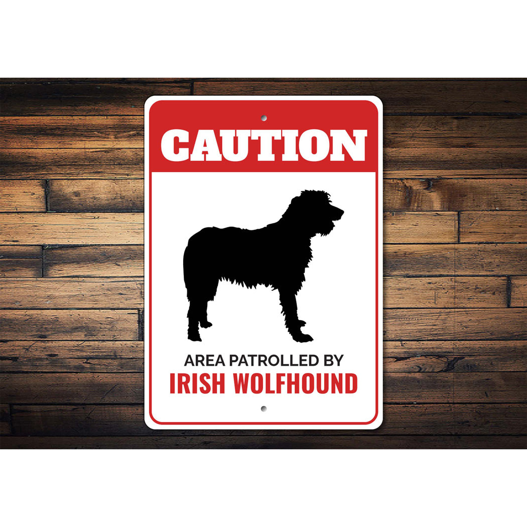 Patrolled By Irish Wolfhound Caution Sign