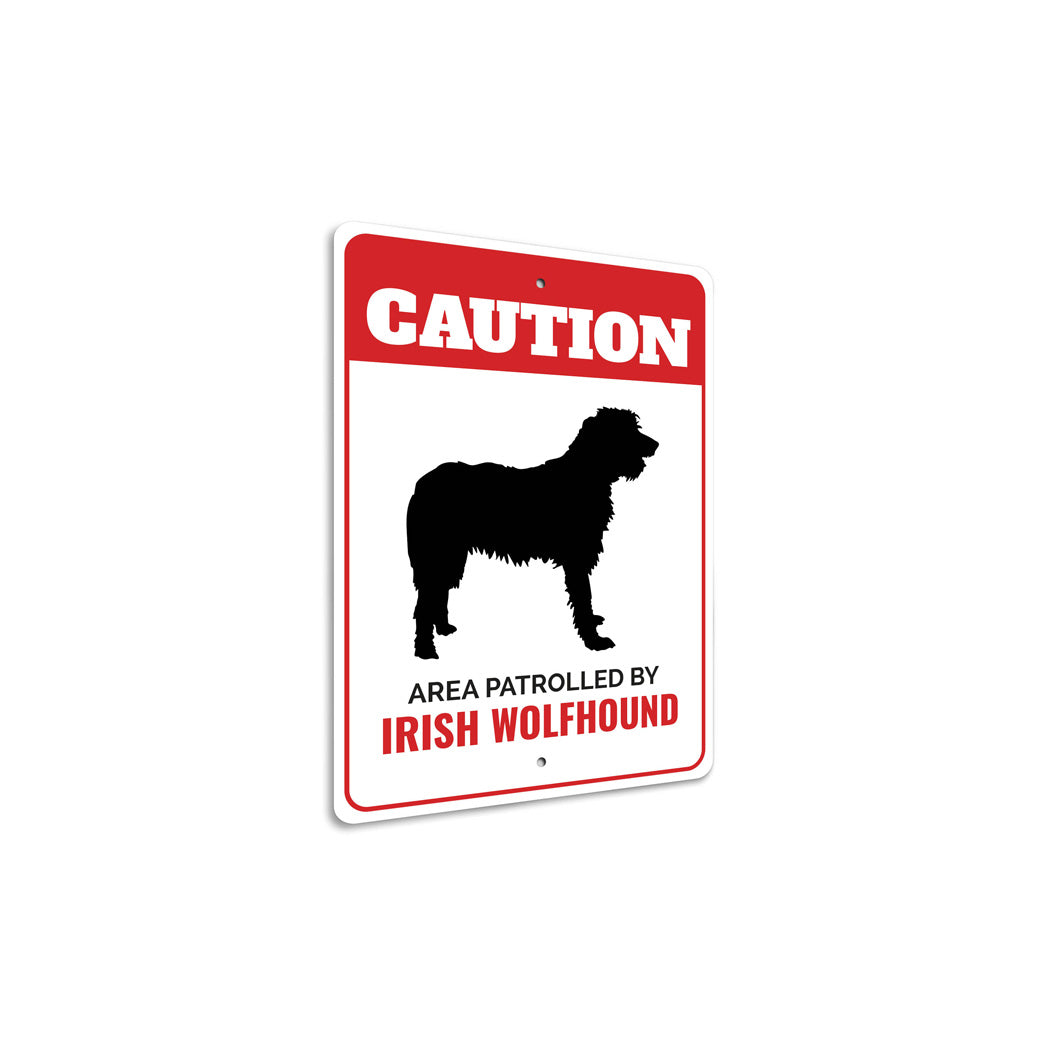 Patrolled By Irish Wolfhound Caution Sign