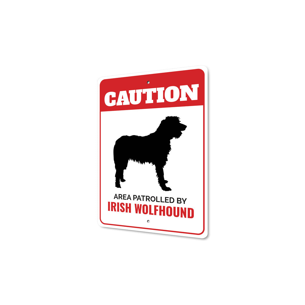 Patrolled By Irish Wolfhound Caution Sign