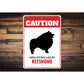 Patrolled By Keeshond Caution Sign