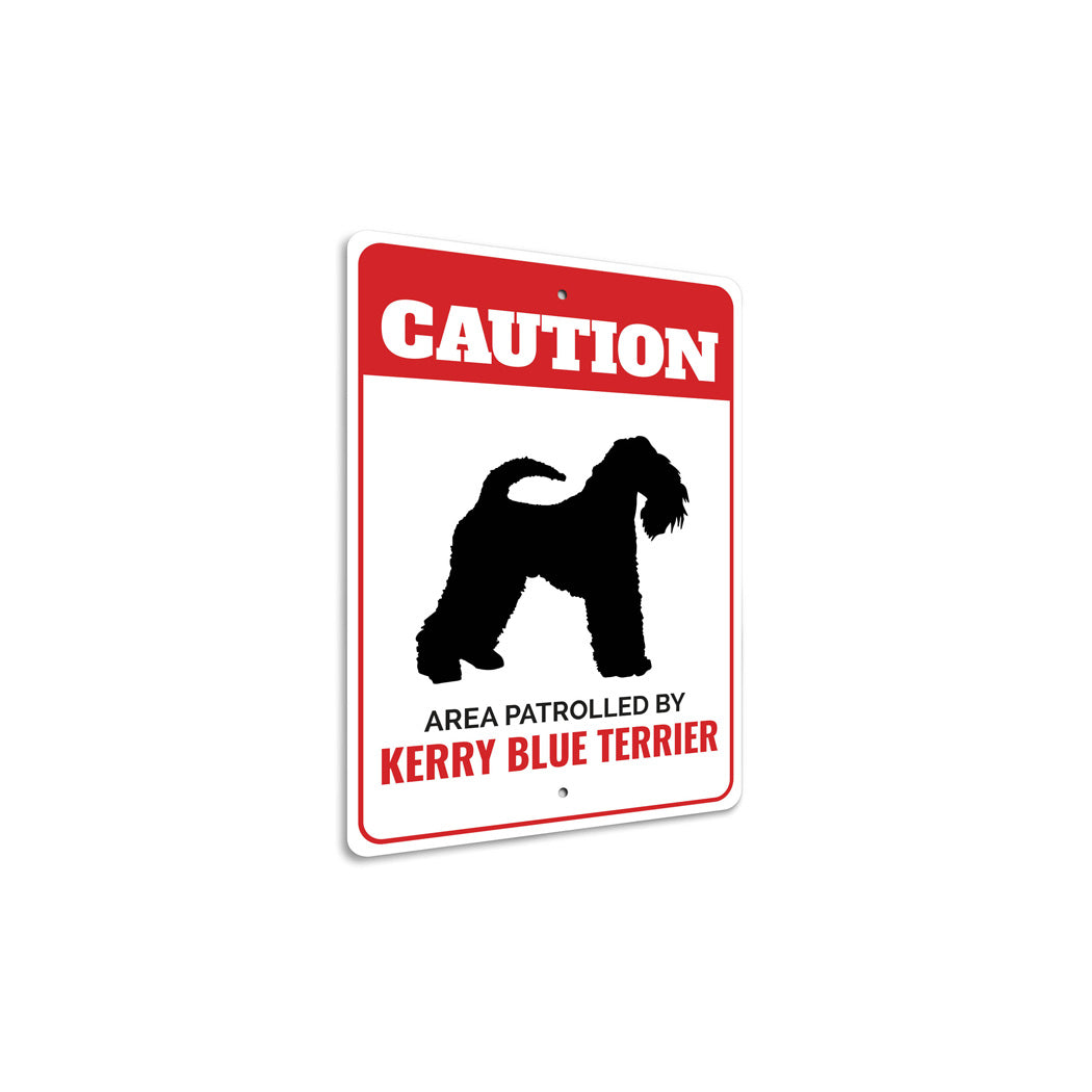 Patrolled By Kerry Blue Terrier Caution Sign