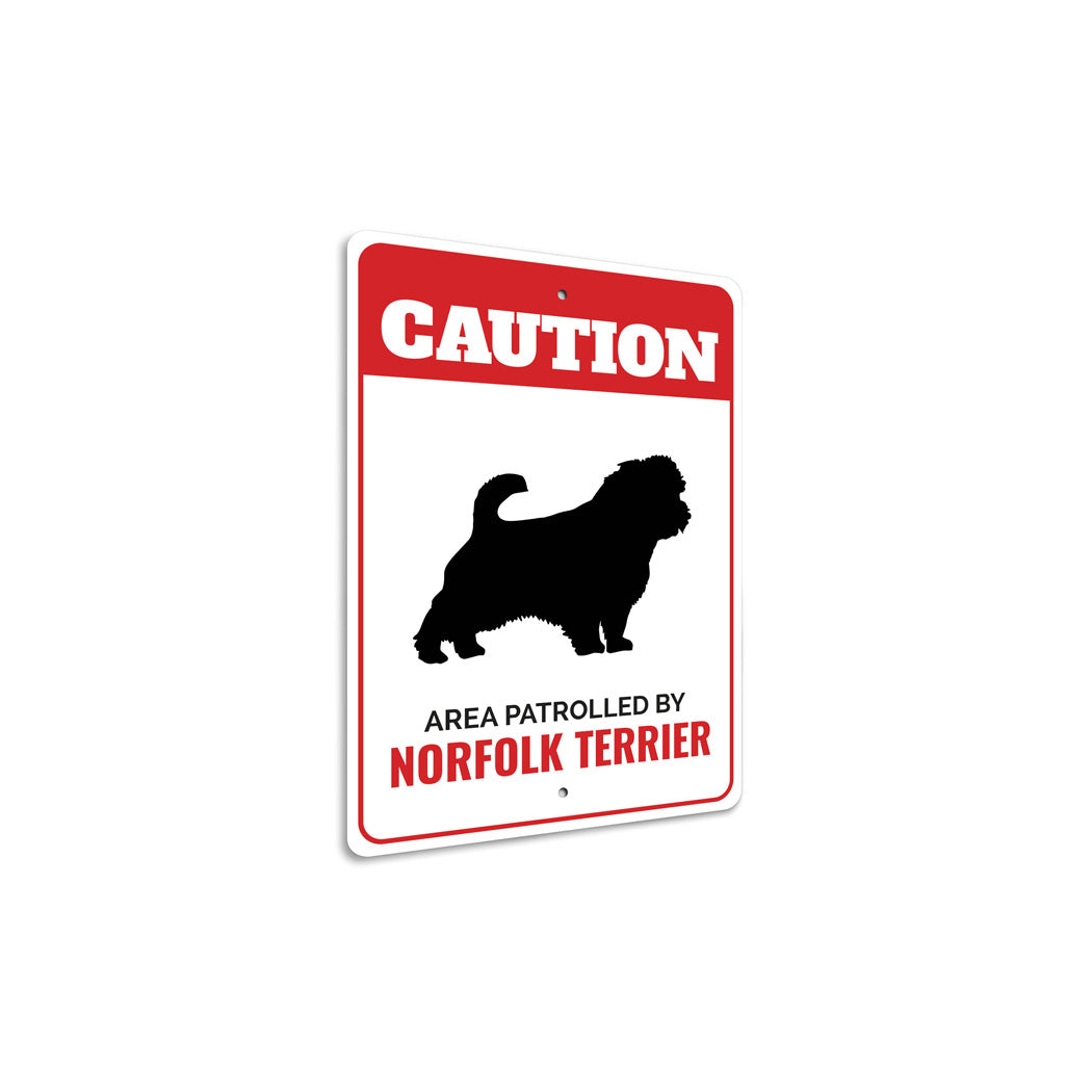 Patrolled By Norfolk Terrier Caution Sign