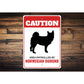 Patrolled By Norwegian Buhund Caution Sign