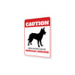 Patrolled By Norwegian Lundehund Caution Sign