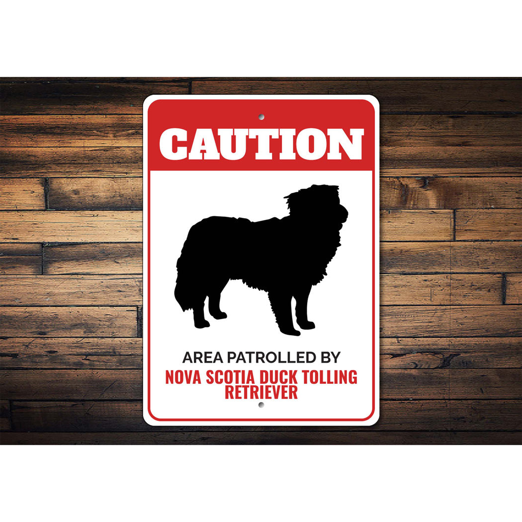 Patrolled By Nova Scotia Duck Tolling Retriever Caution Sign