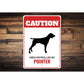 Patrolled By Pointer Caution Sign
