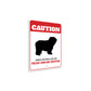 Patrolled By Polish Lowland Sheepdog Caution Sign