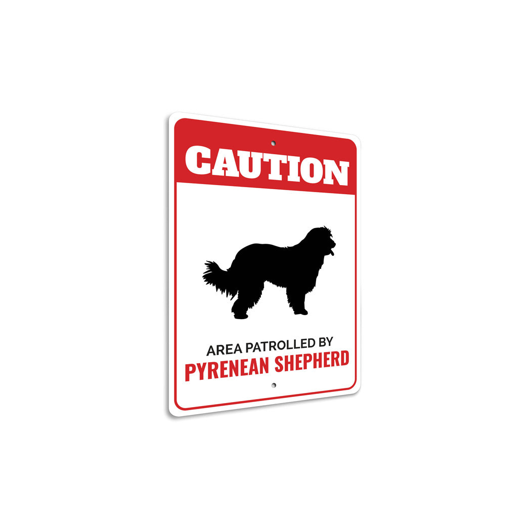 Patrolled By Pyrenean Shepherd Caution Sign