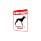 Patrolled By Saluki Caution Sign