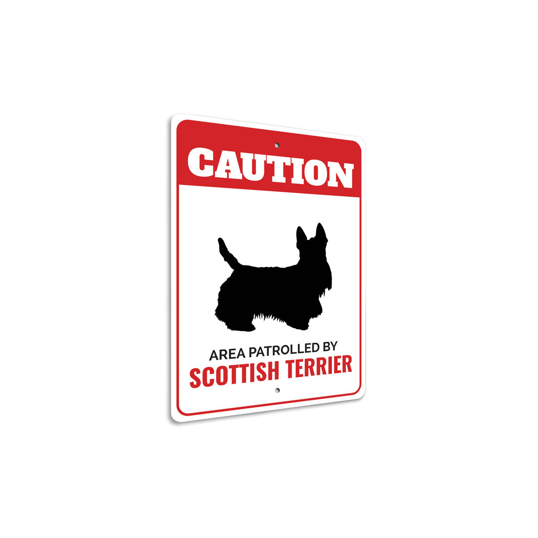 Patrolled By Scottish Terrier Caution Sign