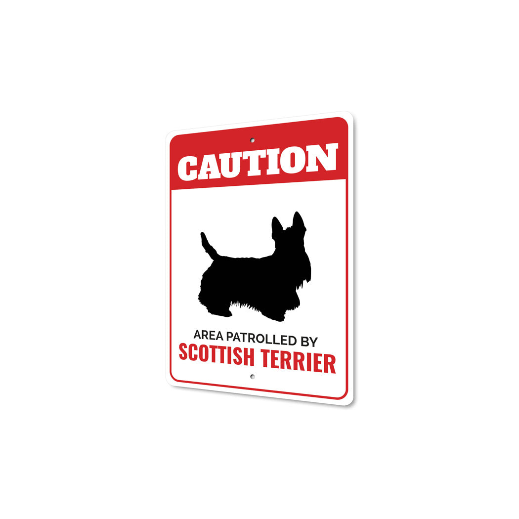 Patrolled By Scottish Terrier Caution Sign