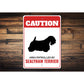 Patrolled By Sealyham Terrier Caution Sign