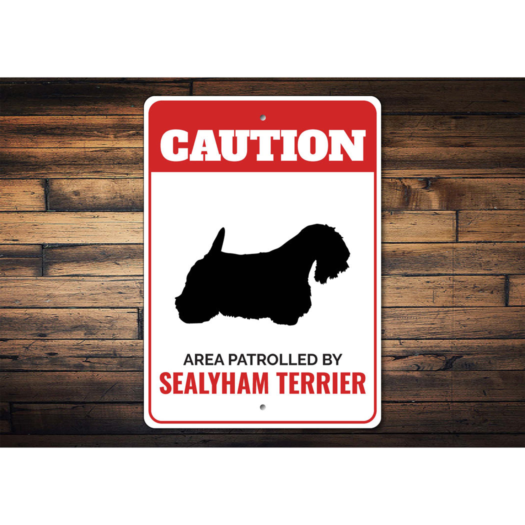 Patrolled By Sealyham Terrier Caution Sign