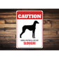 Patrolled By Sloughi Caution Sign