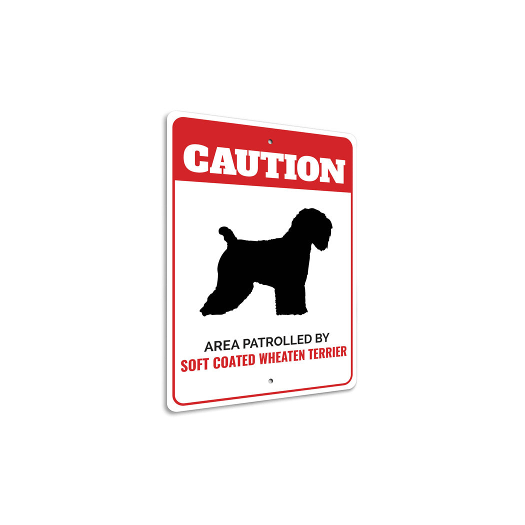 Patrolled By Soft Coated Wheaten Terrier Caution Sign
