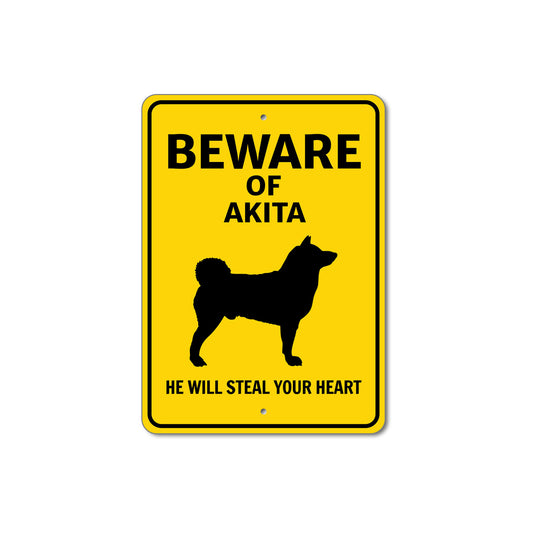 Akita Dog Beware He Will Steal Your Heart K9 Sign