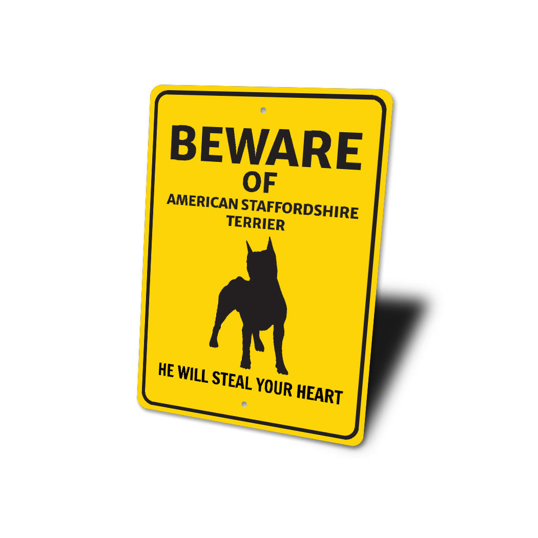 American Staffordshire Terrier Dog Beware Will Steal Your Heart Sign