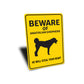 Anatolian Shepherd Dog Beware He Will Steal Your Heart K9 Sign