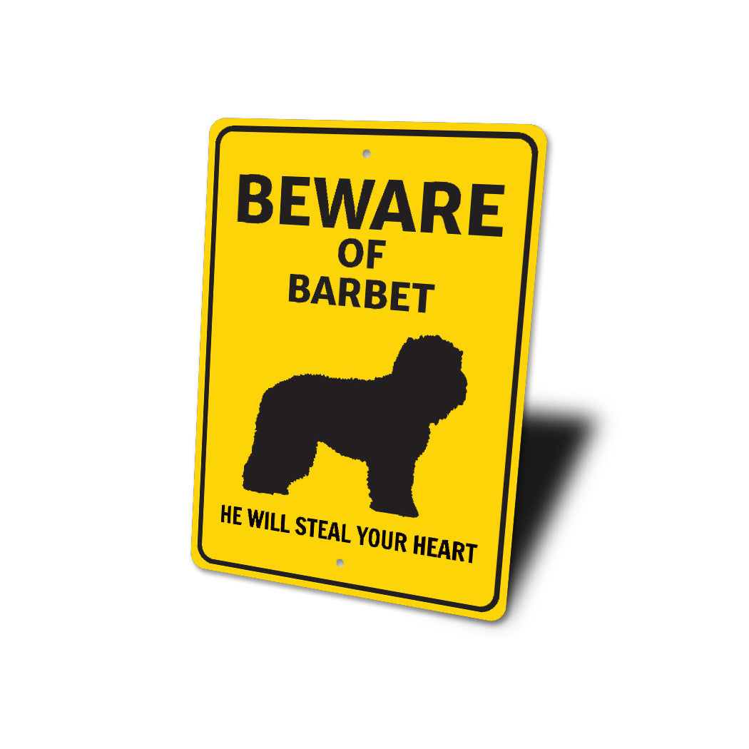 Barbet Dog Beware He Will Steal Your Heart K9 Sign