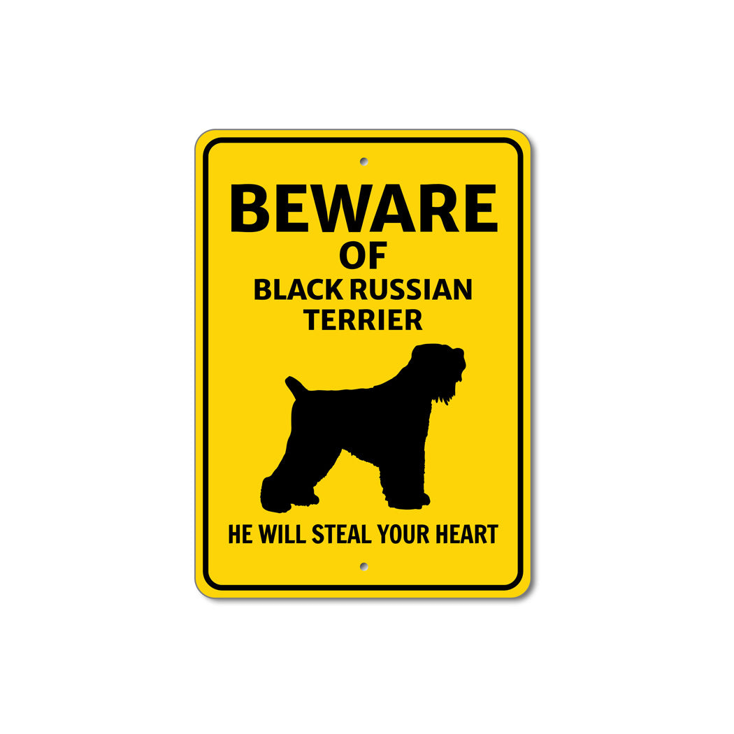 Black Russian Terrier Dog Beware He Will Steal Your Heart K9 Sign