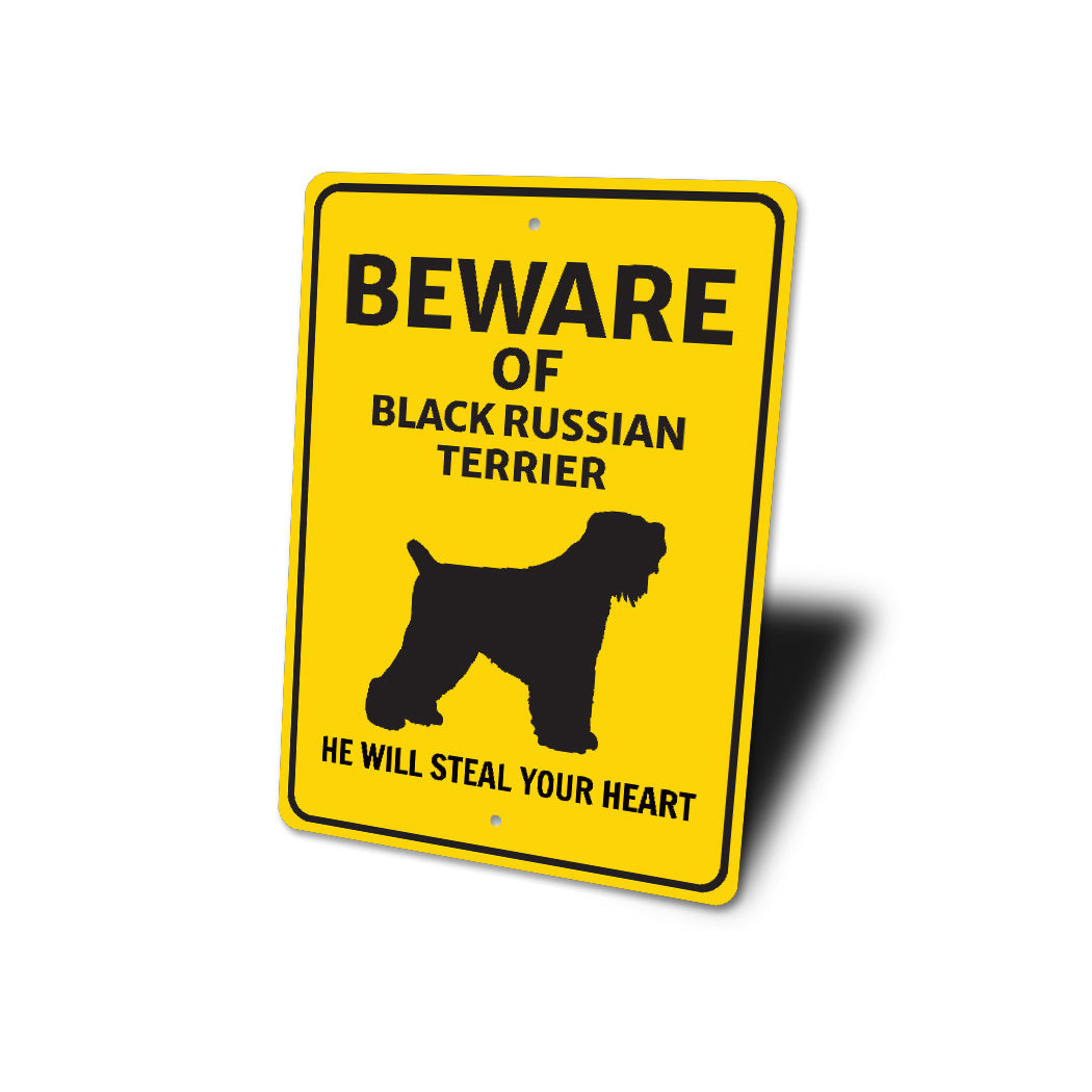 Black Russian Terrier Dog Beware He Will Steal Your Heart K9 Sign