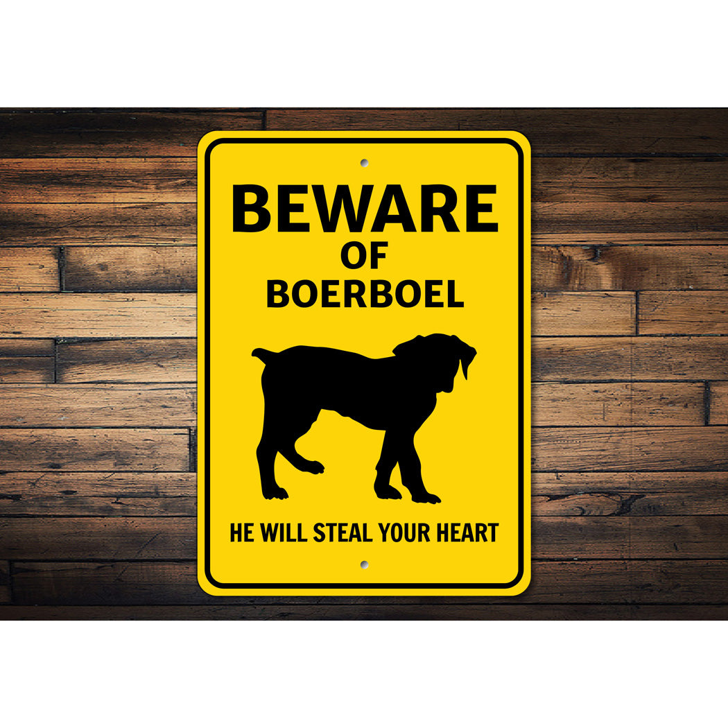 Boerboel Dog Beware He Will Steal Your Heart K9 Sign