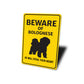 Bolognese Dog Beware He Will Steal Your Heart K9 Sign