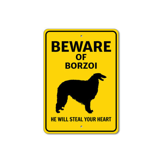 Borzoi Dog Beware He Will Steal Your Heart K9 Sign