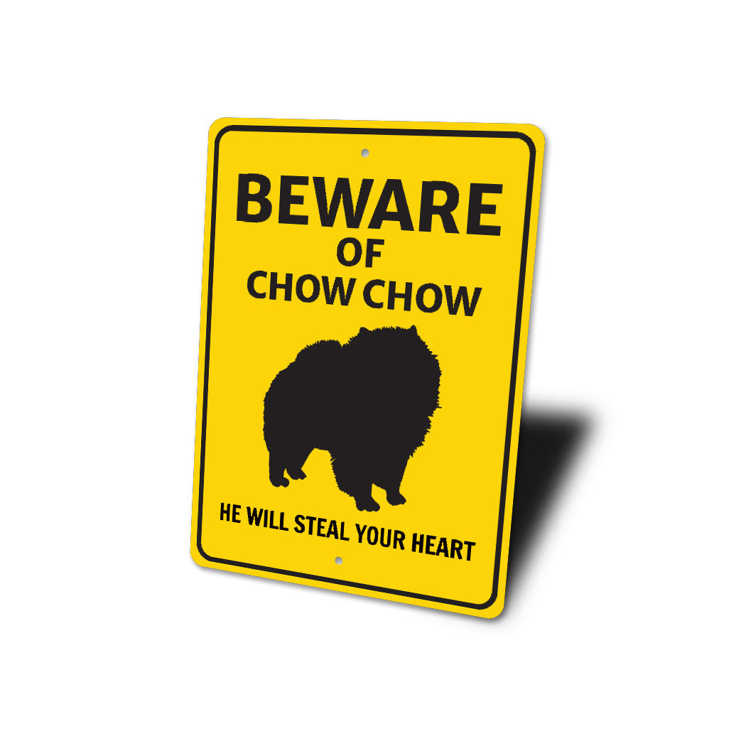 Chow Chow Dog Beware He Will Steal Your Heart K9 Sign