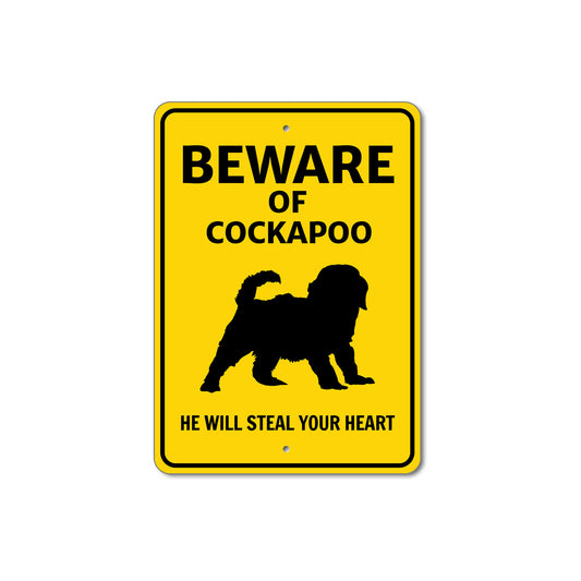Cockapoo Dog Beware He Will Steal Your Heart K9 Sign
