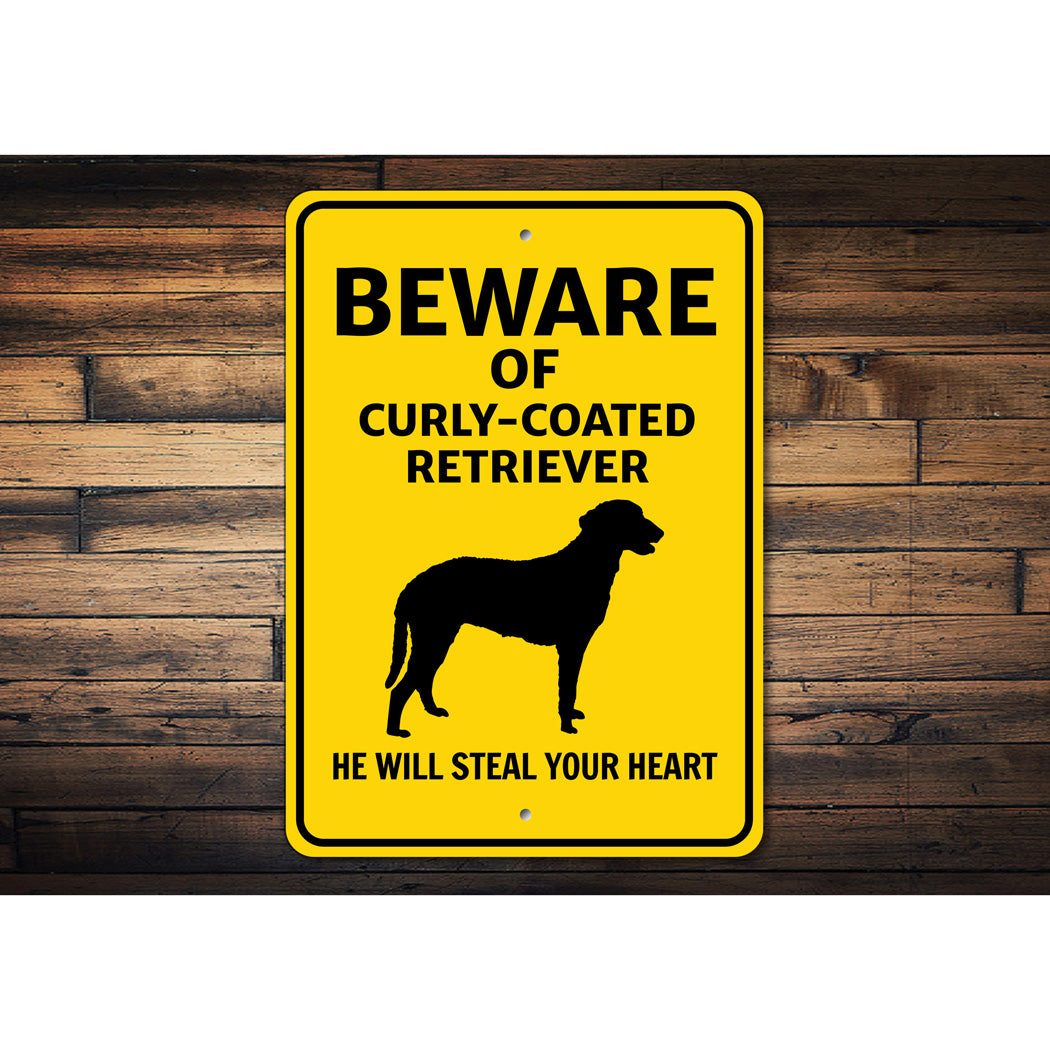 Curly-Coated Retriever Dog Beware He Will Steal Your Heart K9 Sign