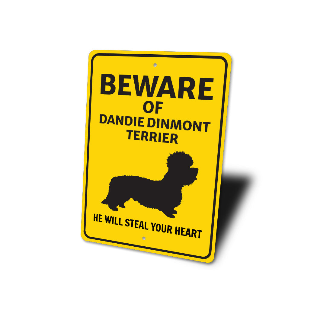 Dandie Dinmont Terrier Dog Beware He Will Steal Your Heart K9 Sign