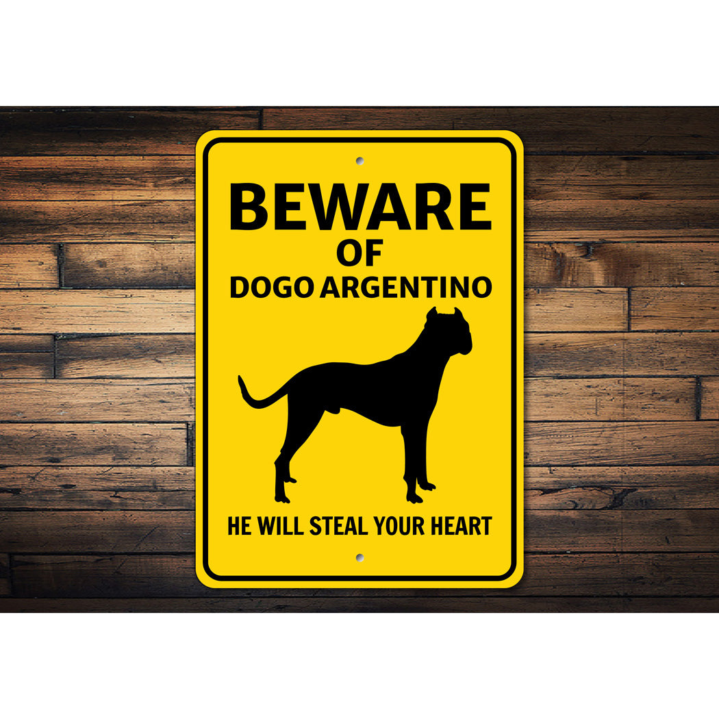 Dogo Argentino Dog Beware He Will Steal Your Heart K9 Sign