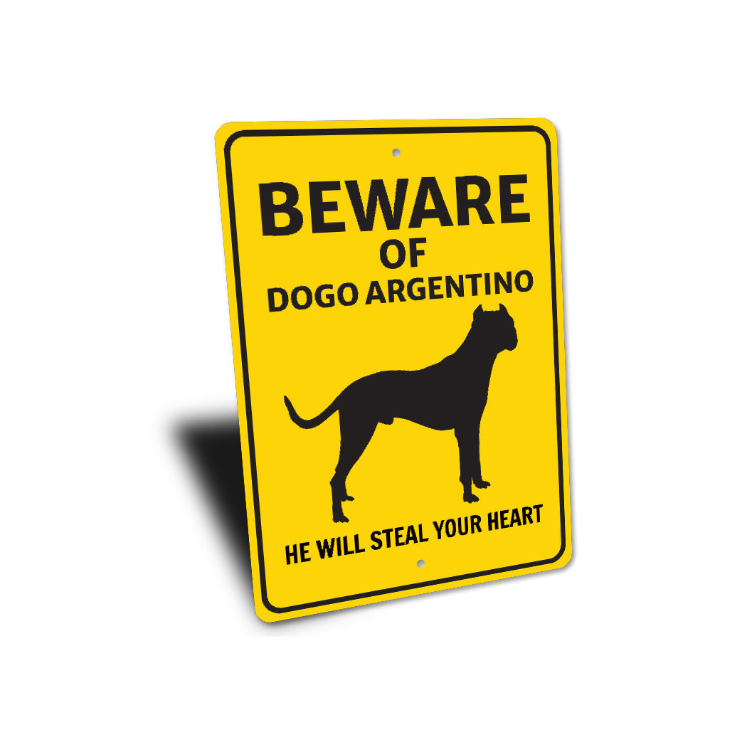 Dogo Argentino Dog Beware He Will Steal Your Heart K9 Sign