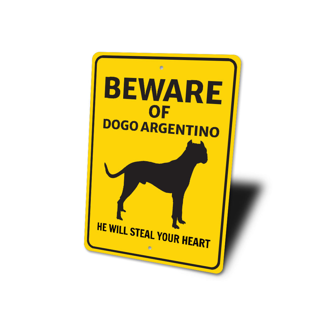 Dogo Argentino Dog Beware He Will Steal Your Heart K9 Sign