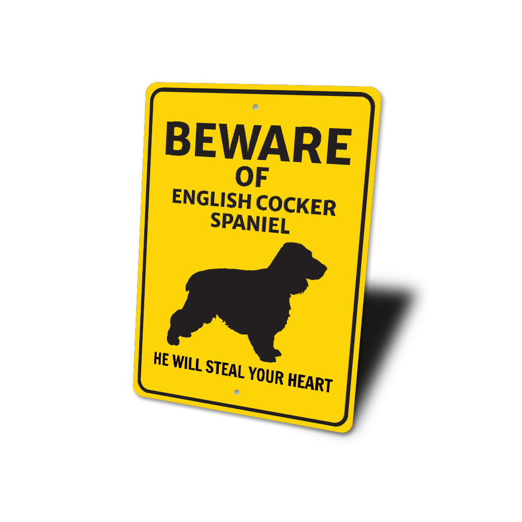 English Cocker Spaniel Dog Beware He Will Steal Your Heart K9 Sign