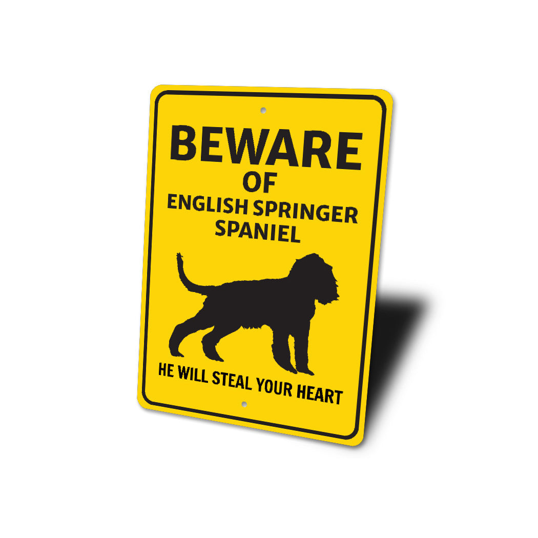 English Springer Spaniel Dog Beware He Will Steal Your Heart K9 Sign