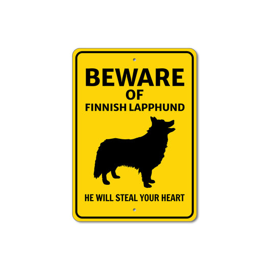 Finnish Lapphund Dog Beware He Will Steal Your Heart K9 Sign