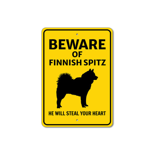 Finnish Spitz Dog Beware He Will Steal Your Heart K9 Sign