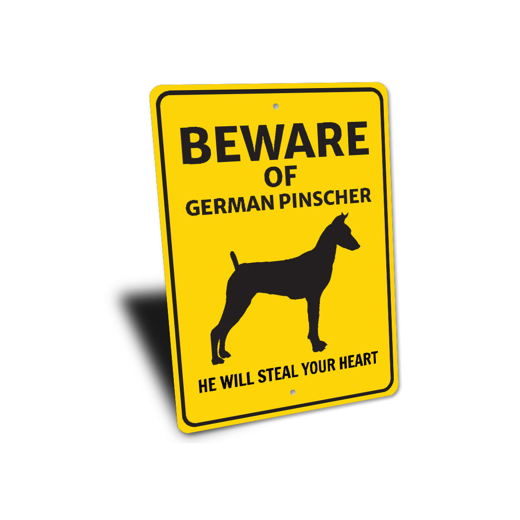 German Pinscher Dog Beware He Will Steal Your Heart K9 Sign