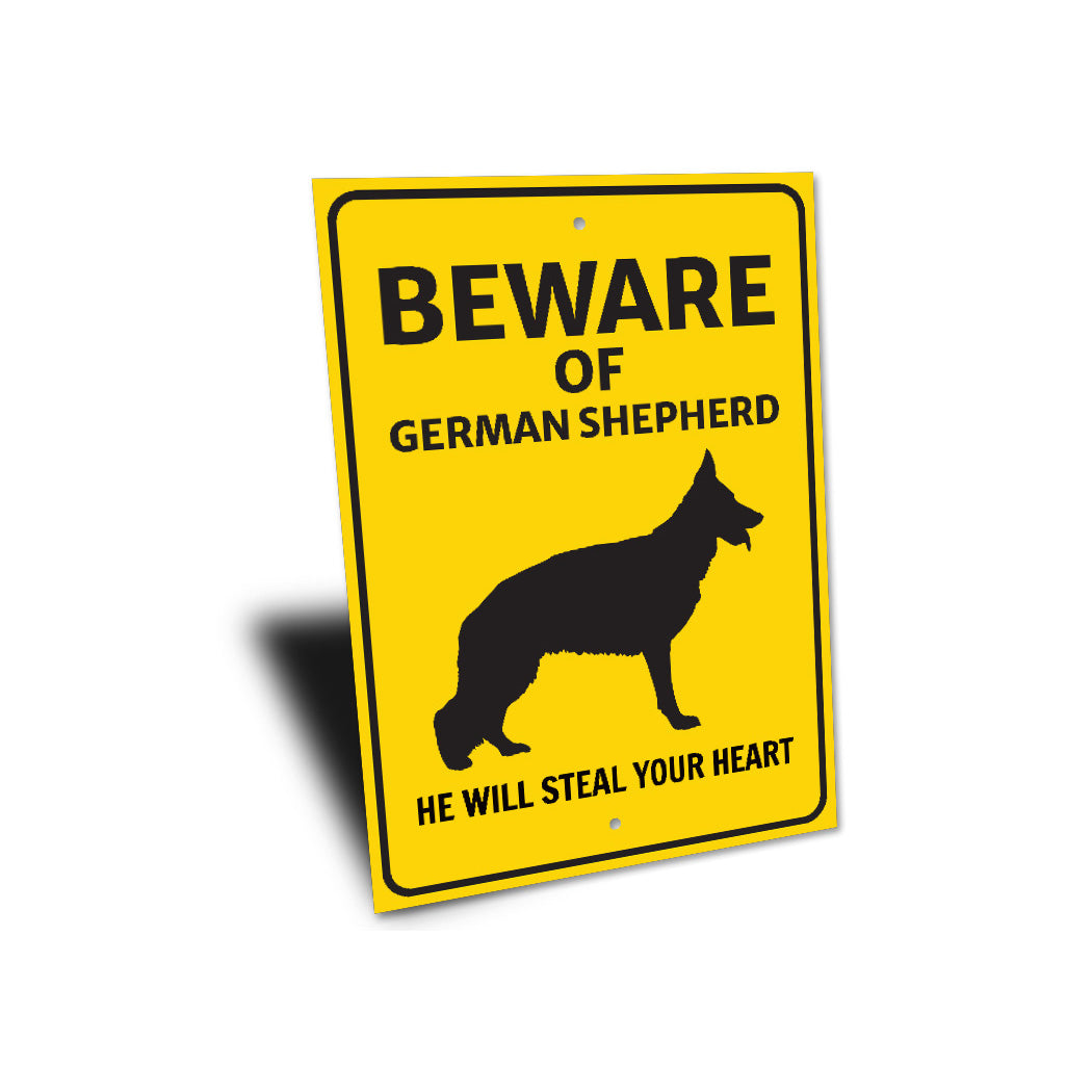 German Shepherd Dog Beware He Will Steal Your Heart K9 Sign