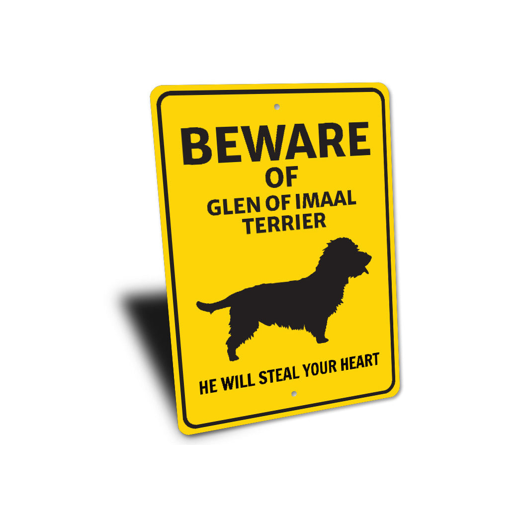 Glen of Imaal Terrier Dog Beware He Will Steal Your Heart K9 Sign