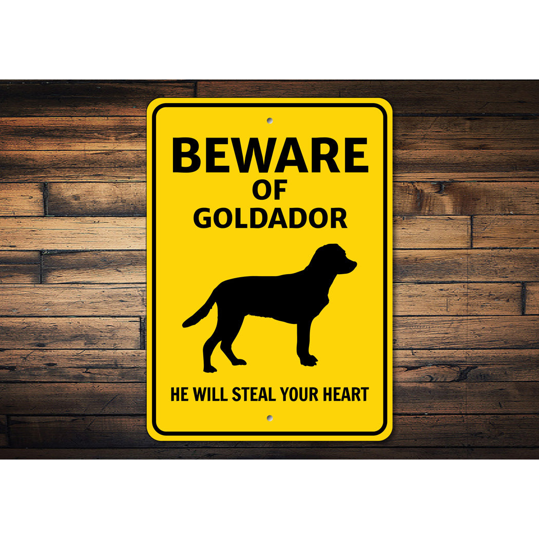 Goldador Dog Beware He Will Steal Your Heart K9 Sign