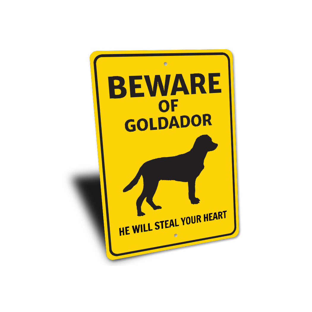 Goldador Dog Beware He Will Steal Your Heart K9 Sign