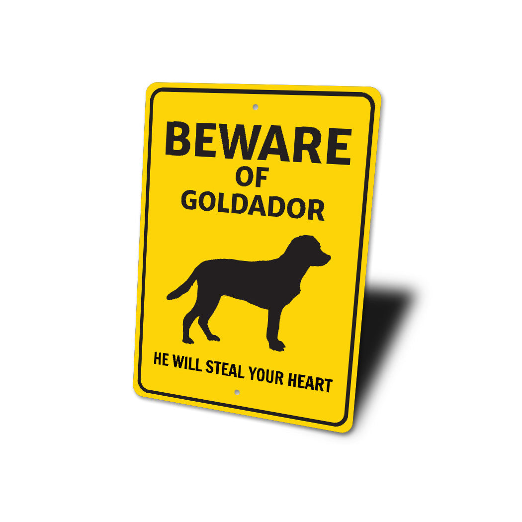 Goldador Dog Beware He Will Steal Your Heart K9 Sign