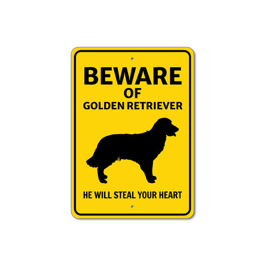Golden Retriever Dog Beware He Will Steal Your Heart K9 Sign