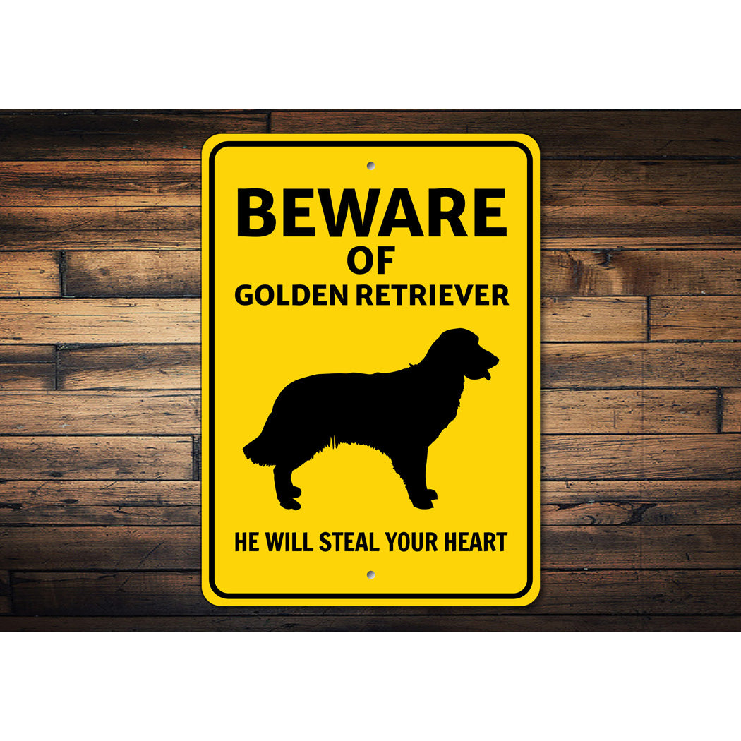 Golden Retriever Dog Beware He Will Steal Your Heart K9 Sign